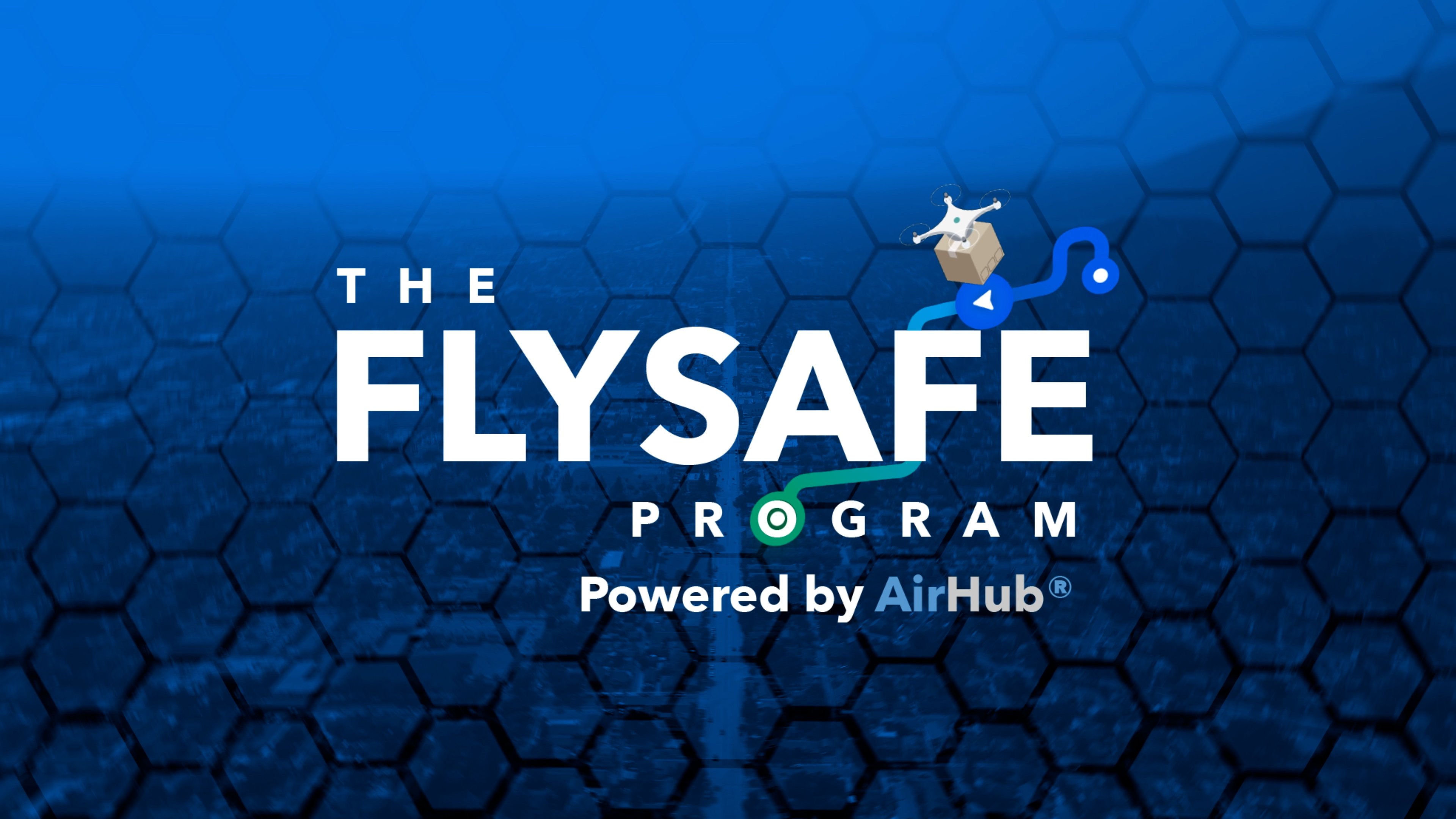 FlySafe Program, Powered by AirHub